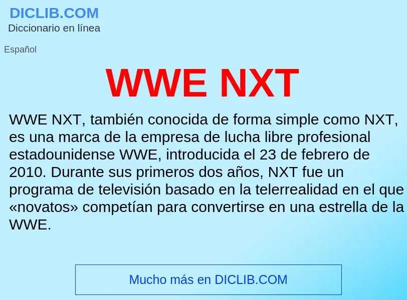 ¿Qué es WWE NXT? - significado y definición