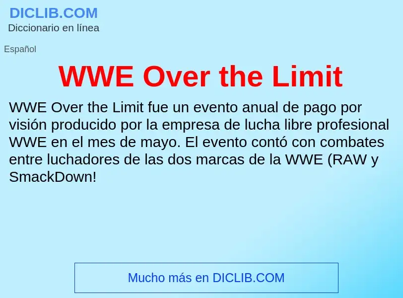 What is WWE Over the Limit - meaning and definition