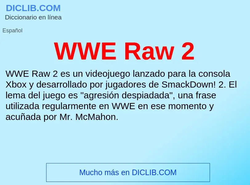 What is WWE Raw 2 - meaning and definition