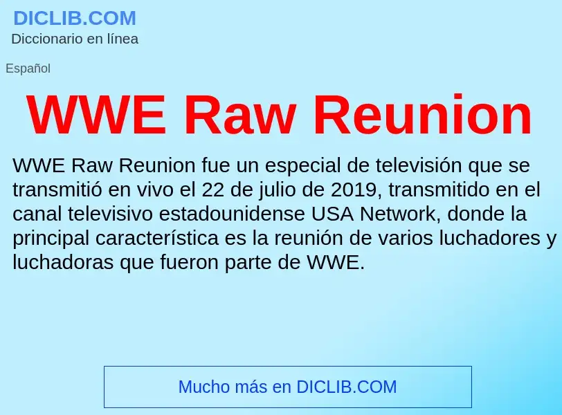 What is WWE Raw Reunion - meaning and definition