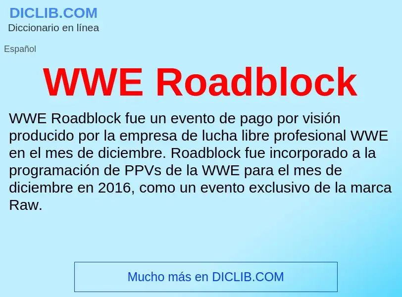 What is WWE Roadblock - meaning and definition