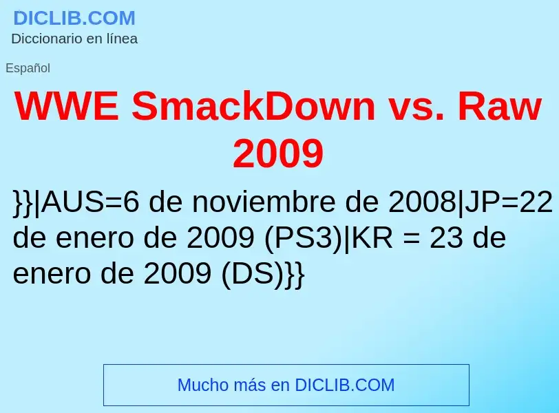 What is WWE SmackDown vs. Raw 2009 - meaning and definition