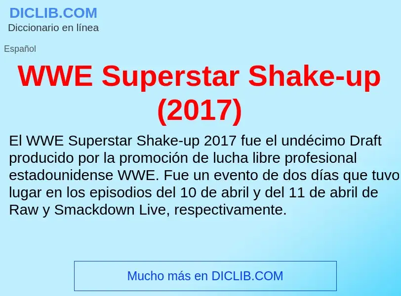 ¿Qué es WWE Superstar Shake-up (2017)? - significado y definición