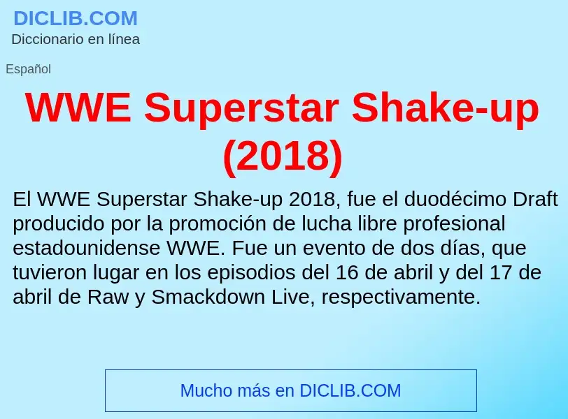 ¿Qué es WWE Superstar Shake-up (2018)? - significado y definición