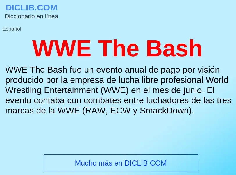 What is WWE The Bash - meaning and definition