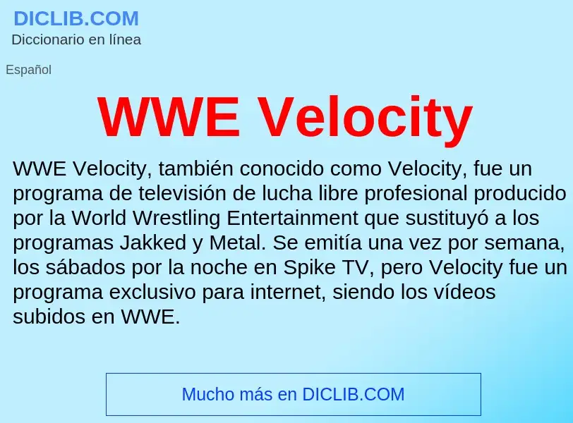 What is WWE Velocity - meaning and definition