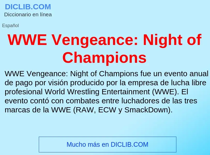 ¿Qué es WWE Vengeance: Night of Champions? - significado y definición