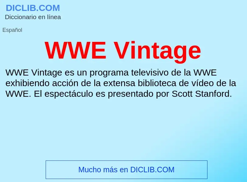 Wat is WWE Vintage - definition