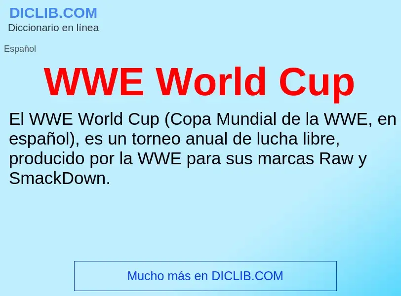 What is WWE World Cup - meaning and definition