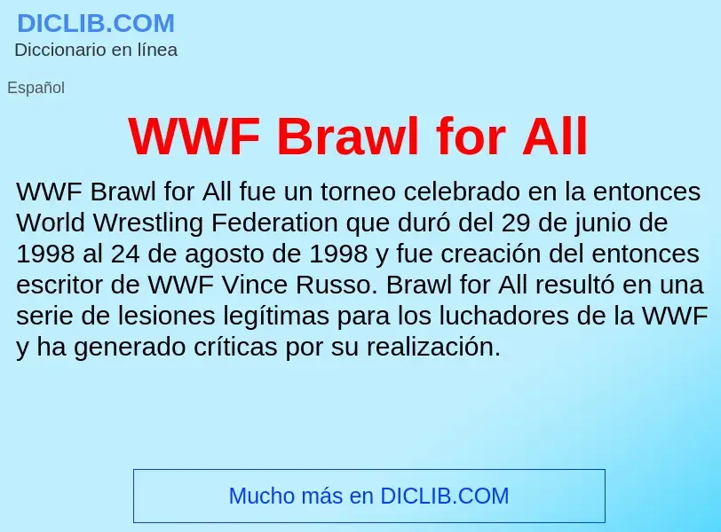 ¿Qué es WWF Brawl for All? - significado y definición