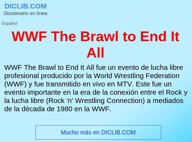 ¿Qué es WWF The Brawl to End It All? - significado y definición