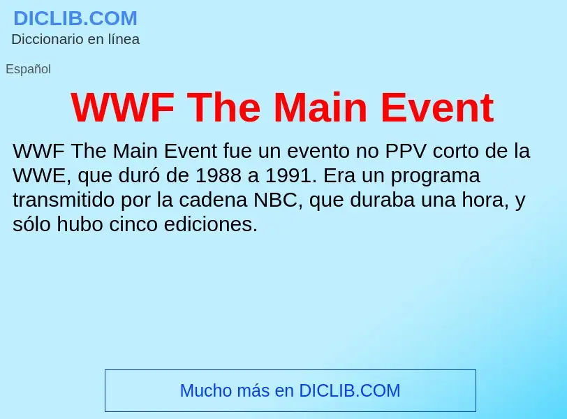 ¿Qué es WWF The Main Event? - significado y definición