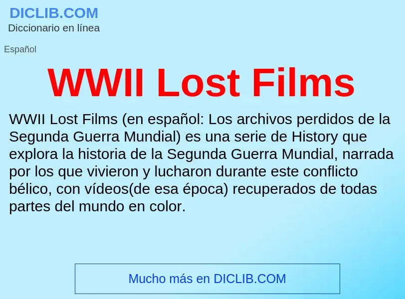 ¿Qué es WWII Lost Films? - significado y definición