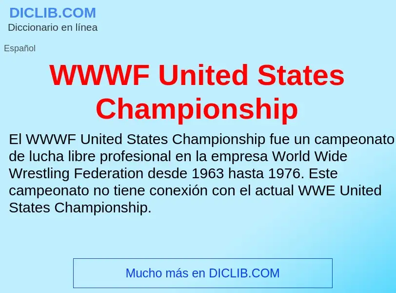 ¿Qué es WWWF United States Championship? - significado y definición