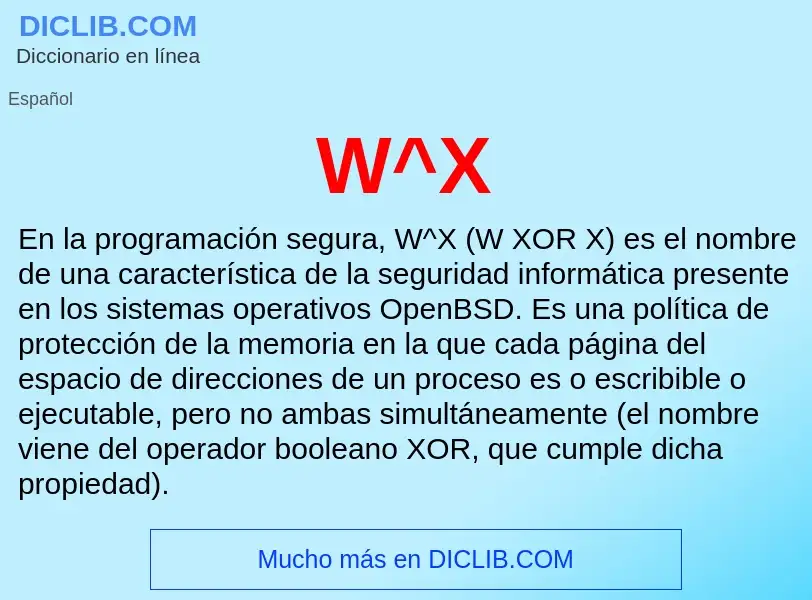 ¿Qué es W^X? - significado y definición