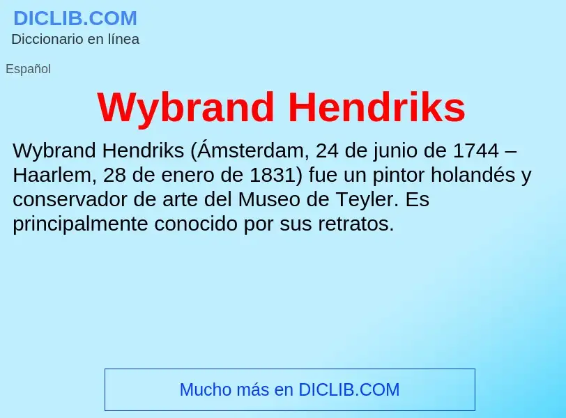 ¿Qué es Wybrand Hendriks? - significado y definición