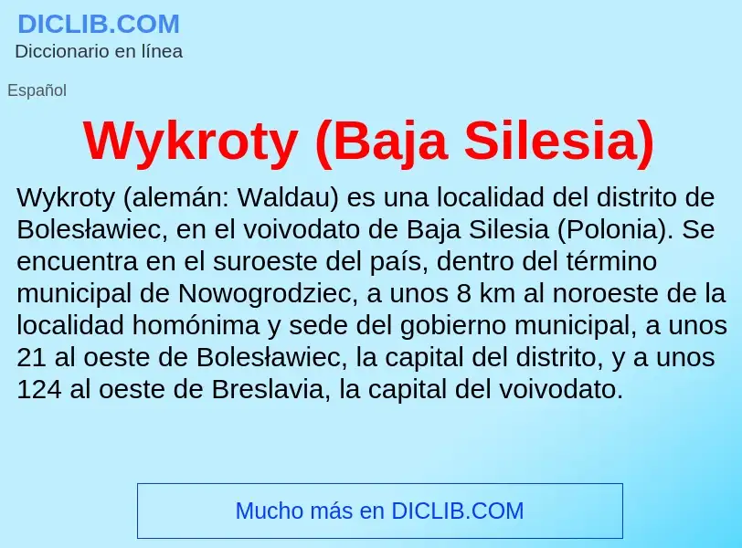 ¿Qué es Wykroty (Baja Silesia)? - significado y definición