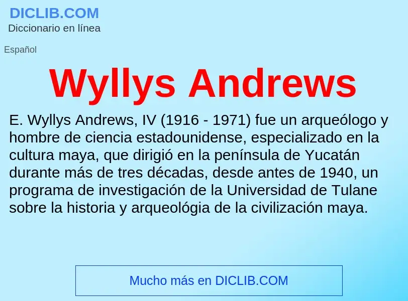 ¿Qué es Wyllys Andrews? - significado y definición