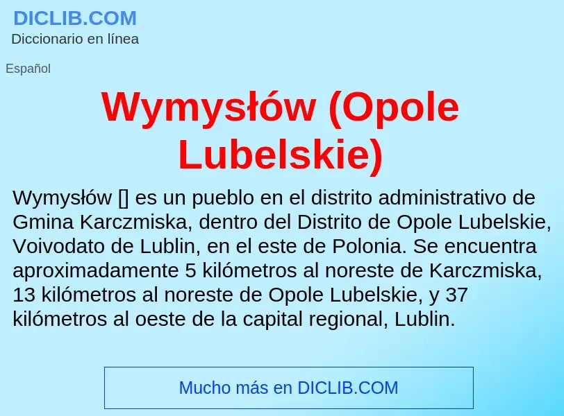 ¿Qué es Wymysłów (Opole Lubelskie)? - significado y definición