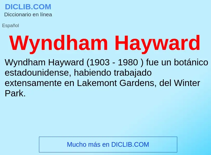 ¿Qué es Wyndham Hayward? - significado y definición