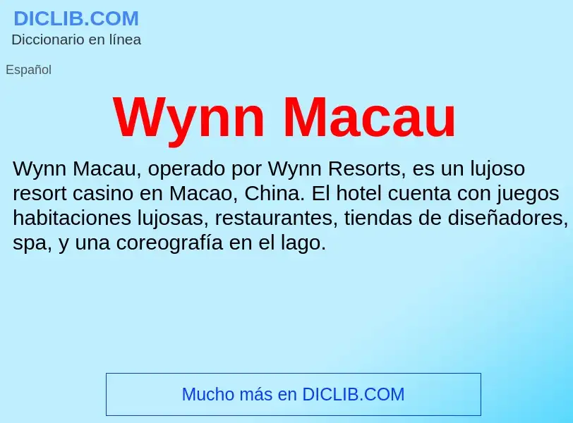 ¿Qué es Wynn Macau? - significado y definición