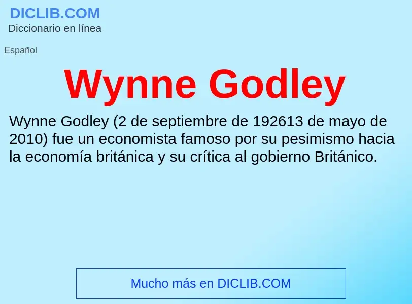 ¿Qué es Wynne Godley? - significado y definición