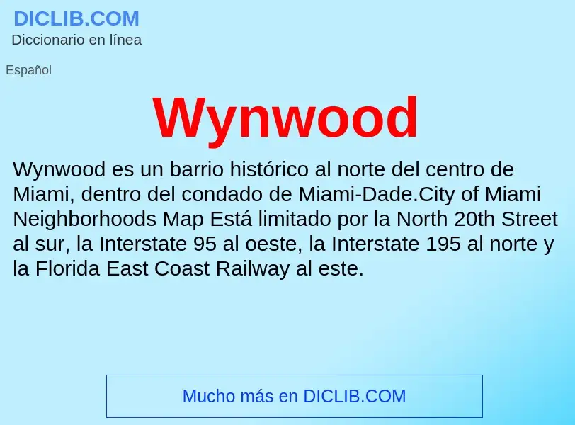 ¿Qué es Wynwood? - significado y definición