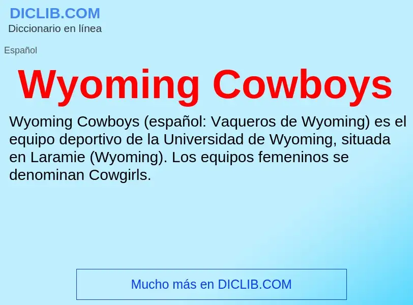 ¿Qué es Wyoming Cowboys? - significado y definición