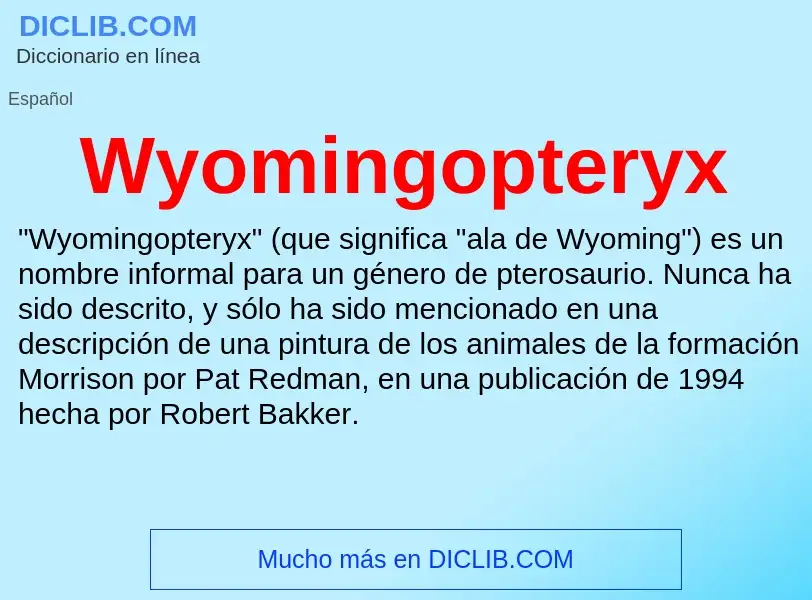 ¿Qué es Wyomingopteryx? - significado y definición