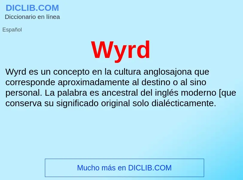 ¿Qué es Wyrd? - significado y definición