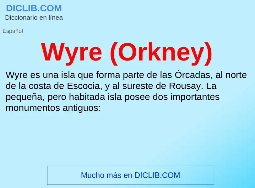 ¿Qué es Wyre (Orkney)? - significado y definición