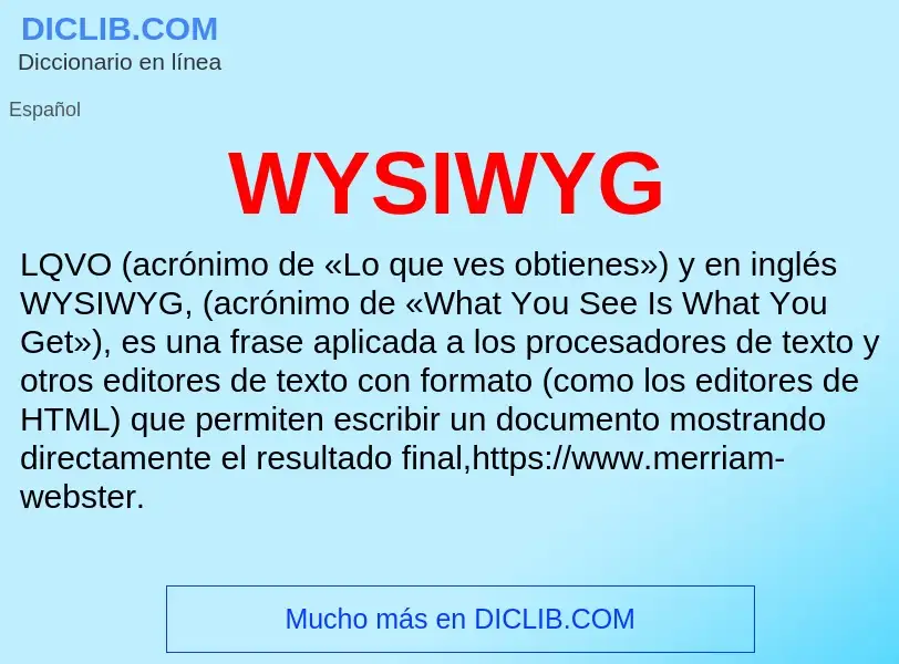 ¿Qué es WYSIWYG? - significado y definición