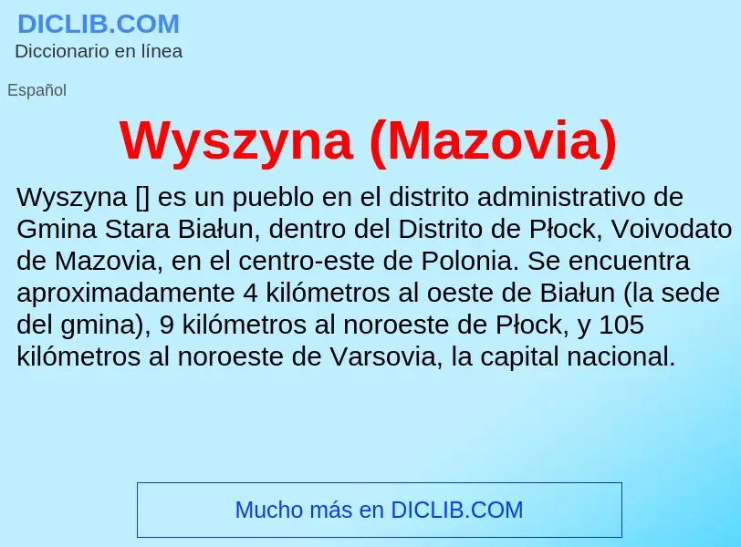 ¿Qué es Wyszyna (Mazovia)? - significado y definición