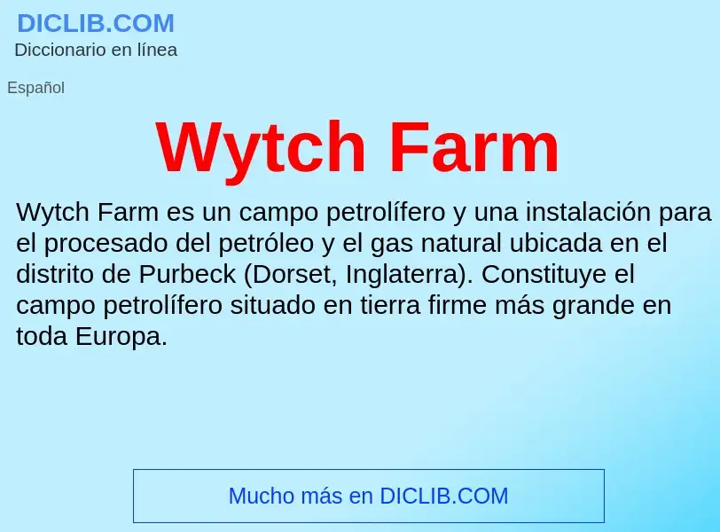 ¿Qué es Wytch Farm? - significado y definición