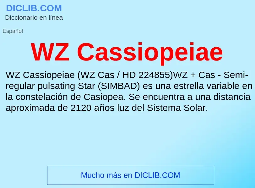 ¿Qué es WZ Cassiopeiae? - significado y definición