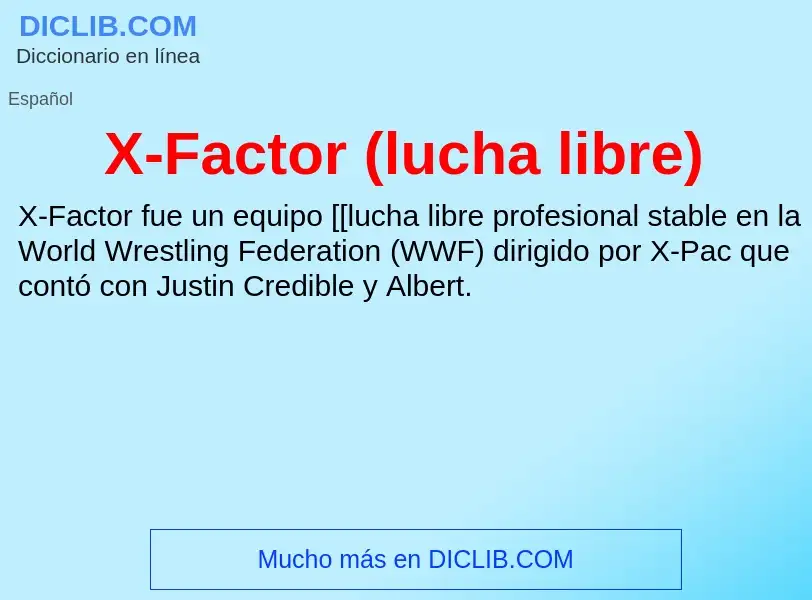 Wat is X-Factor (lucha libre) - definition