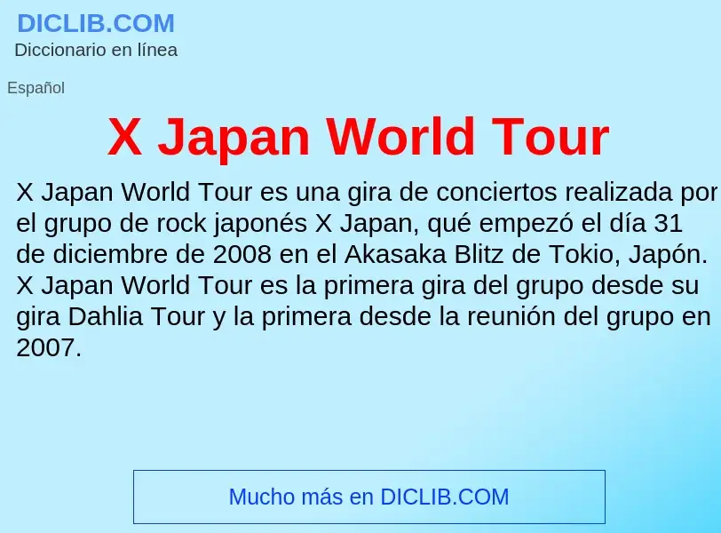 Qu'est-ce que X Japan World Tour - définition