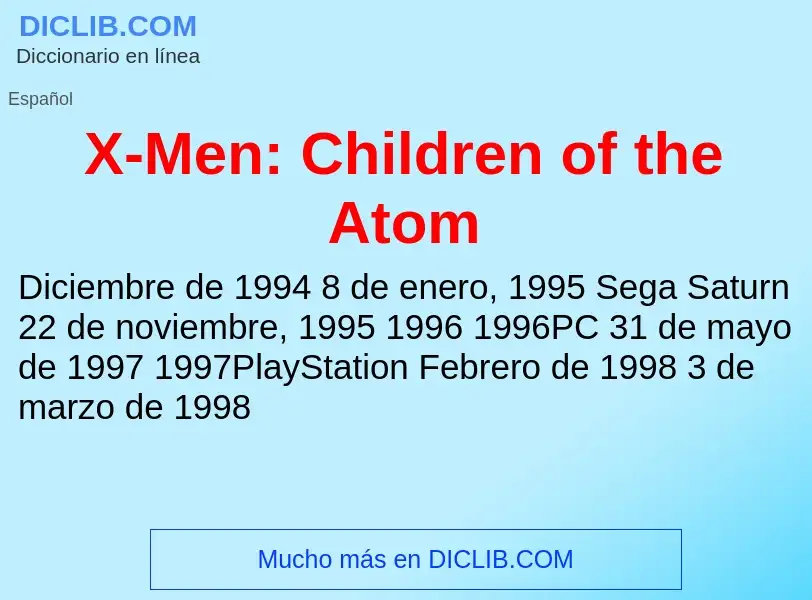 Что такое X-Men: Children of the Atom - определение