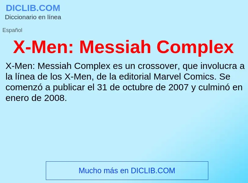 Что такое X-Men: Messiah Complex - определение