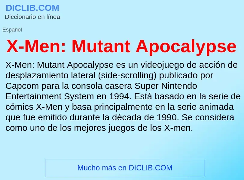 Qu'est-ce que X-Men: Mutant Apocalypse - définition