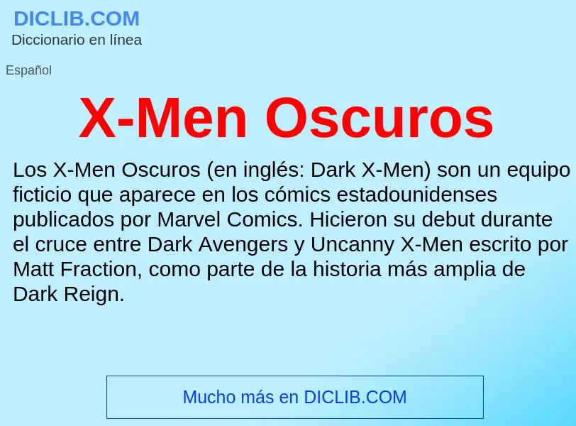 Wat is X-Men Oscuros - definition