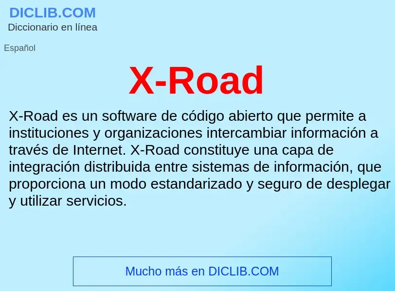 Qu'est-ce que X-Road - définition