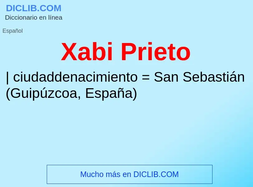 What is Xabi Prieto - meaning and definition