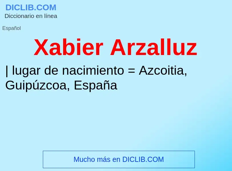 What is Xabier Arzalluz - meaning and definition