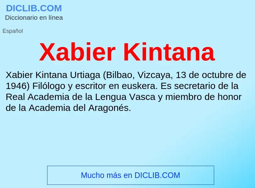 What is Xabier Kintana - meaning and definition