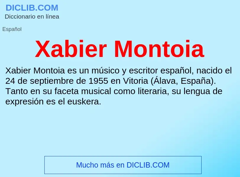 Τι είναι Xabier Montoia - ορισμός