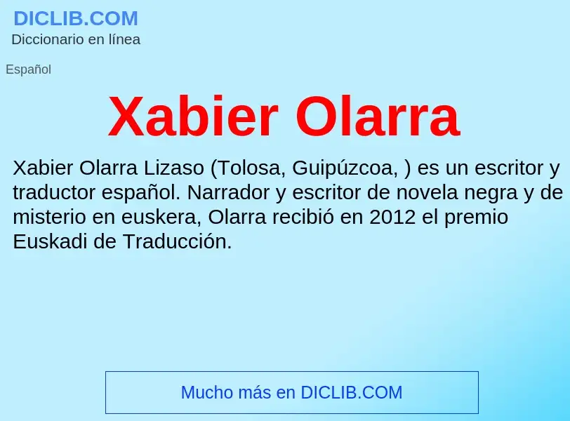 What is Xabier Olarra - meaning and definition