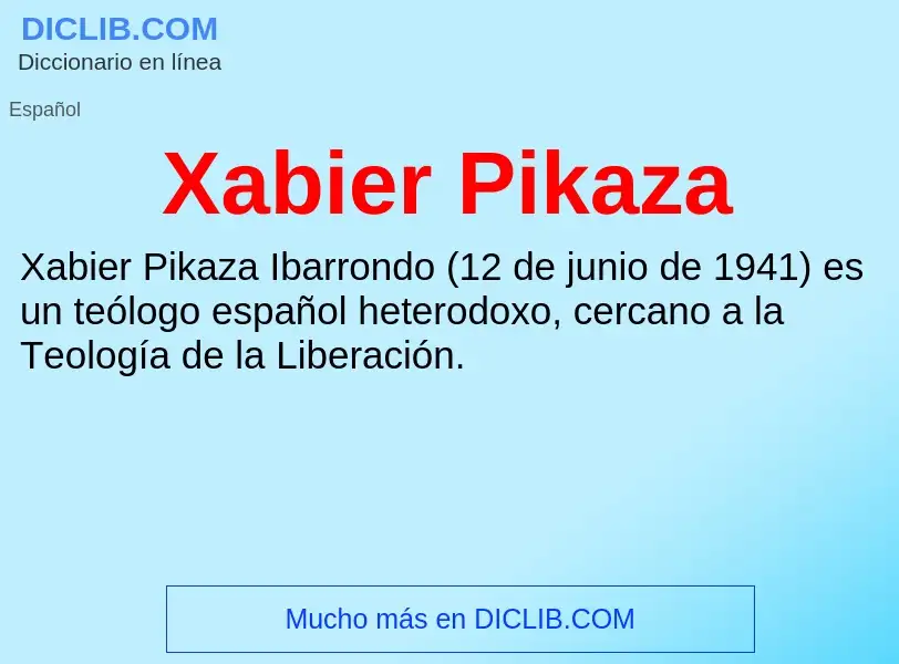 What is Xabier Pikaza - meaning and definition