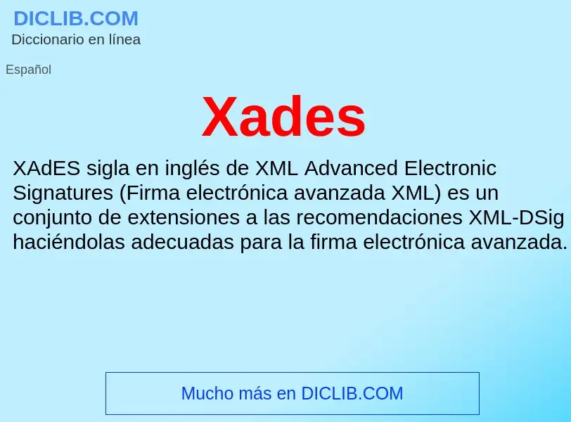 What is Xades - meaning and definition