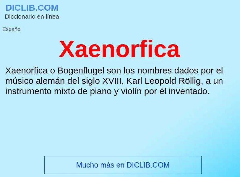 What is Xaenorfica - meaning and definition